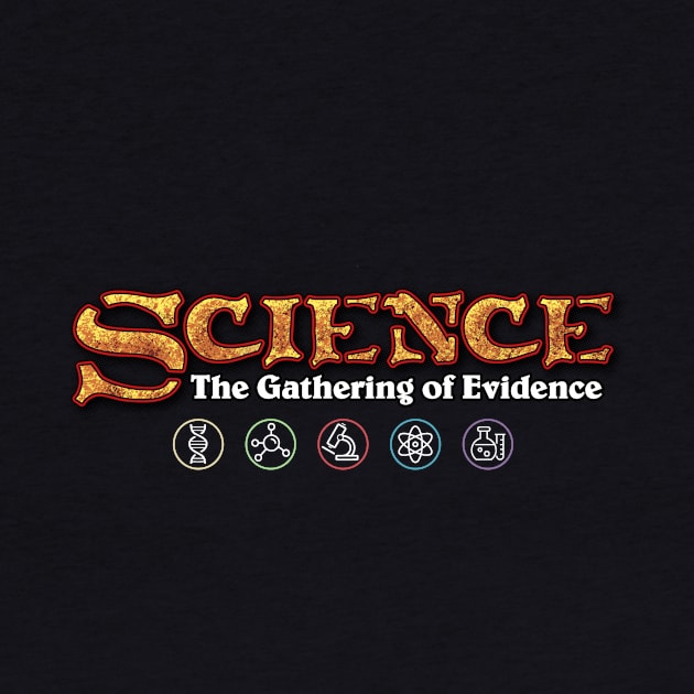 Science: The Gathering of Evidence by ACraigL